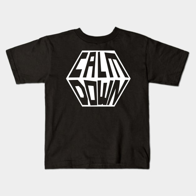 Calm Down Kids T-Shirt by n23tees